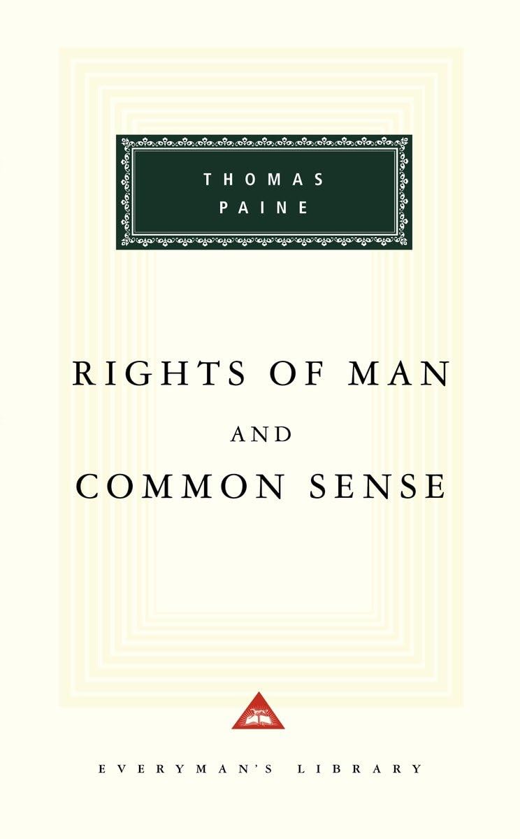 Rights of Man and Common Sense (Everyman's Library)