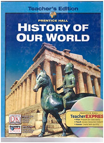 Prentice Hall, History of Our World, Teacher's ... 0131307746 Book Cover