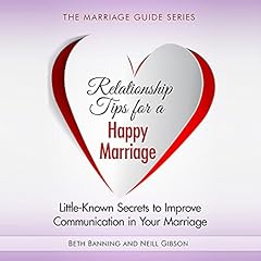 『Relationship Tips for a Happy Marriage: Little-Known Secrets to Improve Communication in Your Marriage』のカバーアート
