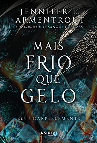 Mais frio que gelo - Volume 2 da série Dark Elements
