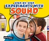 Step-by-Step Experiments with Sound