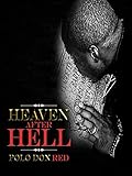 Heaven After Hell: The Polo Don Red Story