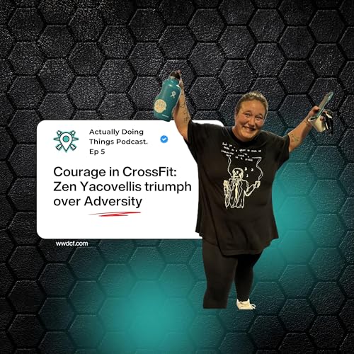 Courage in CrossFit: Zen Yacovelli's Triumph Over Adversity
