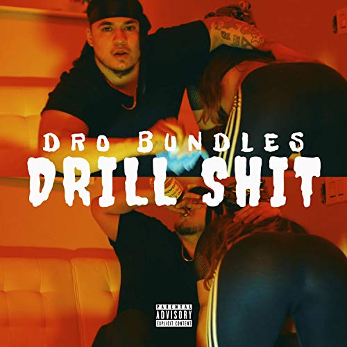 Drill Shit [Explicit]