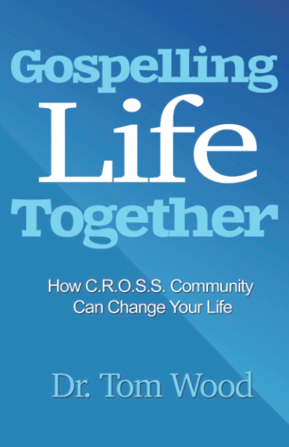 Gospelling Life Together