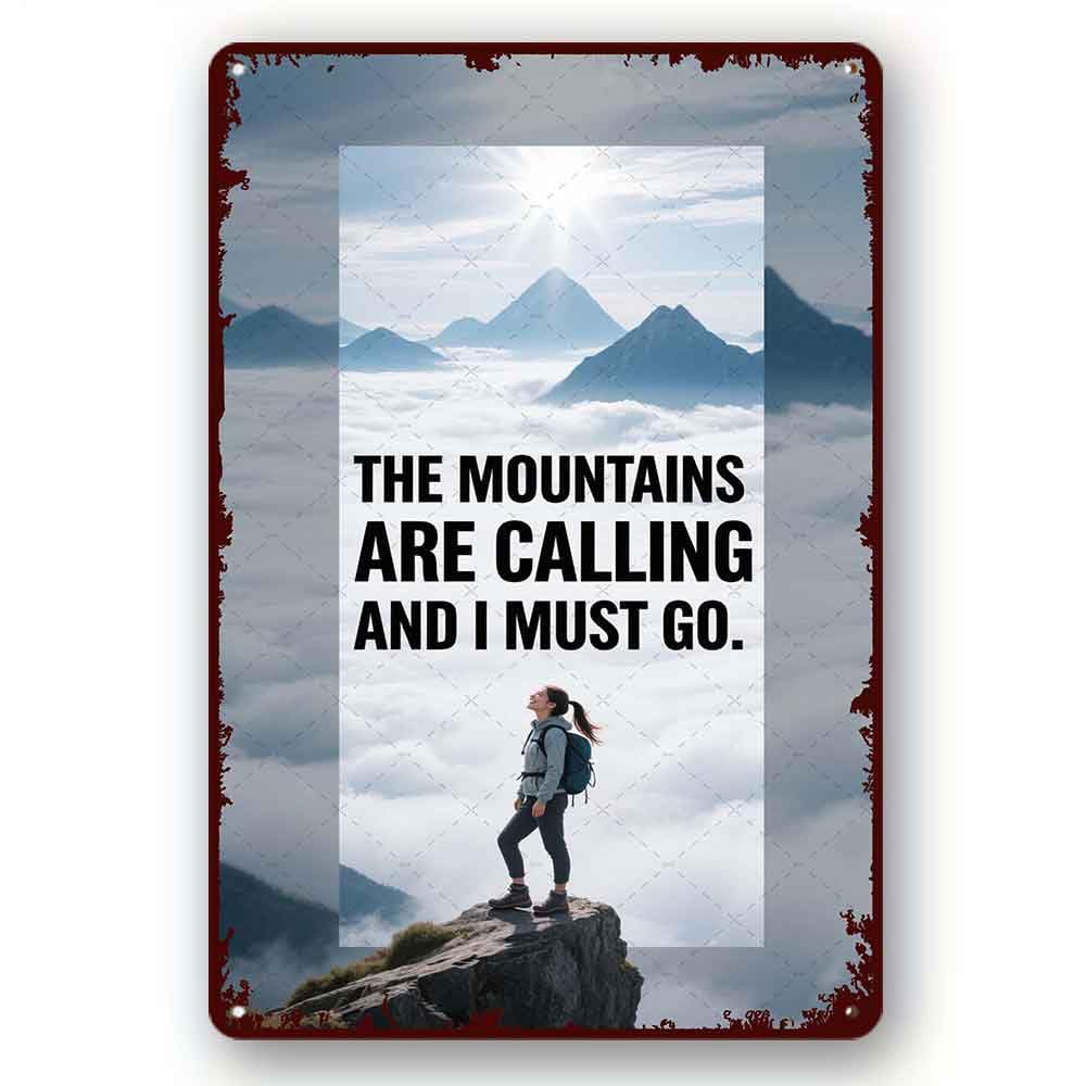 peiyeety Funny Metal Tin Sign The Mountains Are Calling And I Must Go Metal Vintage For Home Outdoor Indoor Office Bar Yard Decor 8x12 Inch