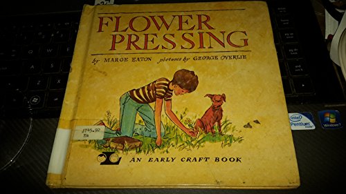 Flower pressing (An Early craft book) 0822508559 Book Cover