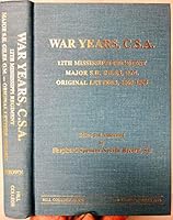 War years, C.S.A. : 12th Mississippi Regiment : Major S.H. Giles, Q.M. : original letters, 1860-1865 B007HF8L3Y Book Cover