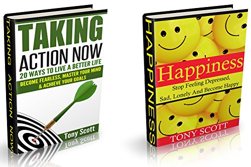 The Self Development Box Set: Happiness:Stop Feeling Depressed, Sad, Lonely And Become Happy & Taking Action Now: 20 Ways To Live A Better Life – Become ... Master Your Mind & Achieve Your Goals