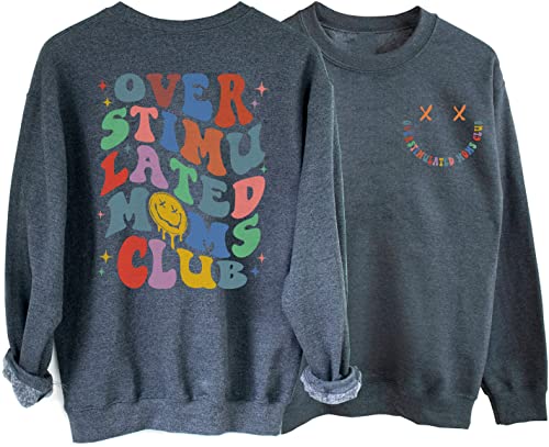 Image of Hologram Overstimulated Moms Club Sweatshirt - Funny Saying Women Sweatshirt, Cute Retro Sweater for Mom XX-Large Dark Heather