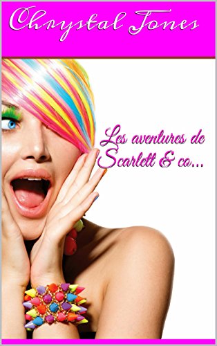 Télécharger Les aventures de Scarlett & co... PDF Ebook En Ligne