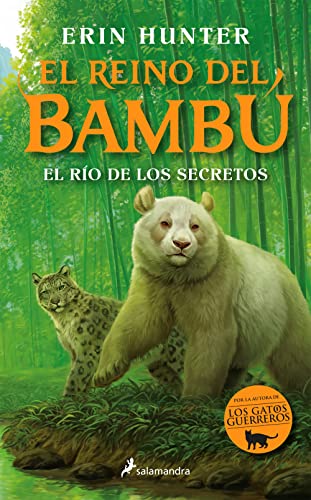 El río de los secretos (El reino del bambú 2) (Colección Salamandra Middle Grade)