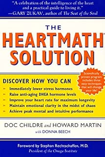 The HeartMath Solution: The Institute of HeartMath's Revolutionary Program for Engaging the Power of the Heart's Intelligence - coolthings.us