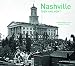 Nashville Then and Now®