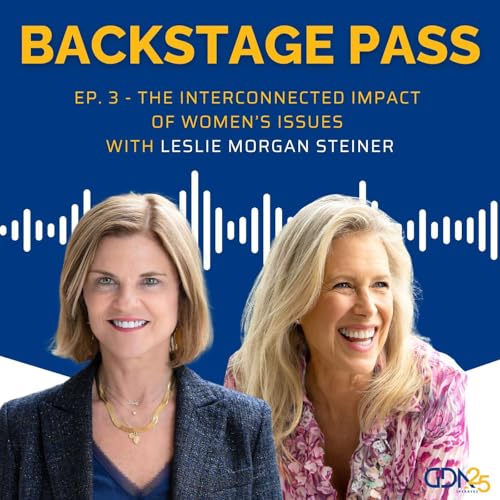 Page de couverture de The Interconnected Impact of Women's Issues with Leslie Morgan Steiner