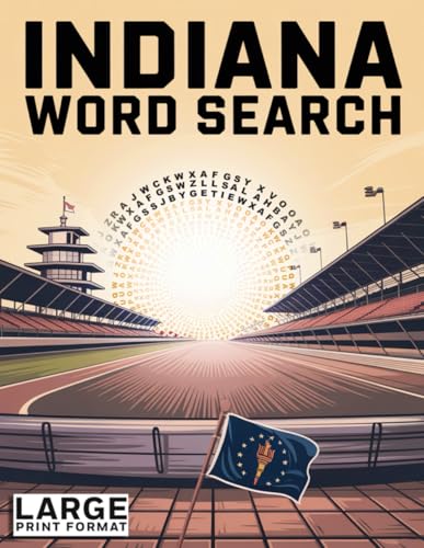 Word search Book for Indiana State | Large Print Gift | Word Find Book For Adults, Seniors And Teens | Brain Training Book: Test Your Knowledge of ... Fun and Challenging Puzzle Games! (50 states)