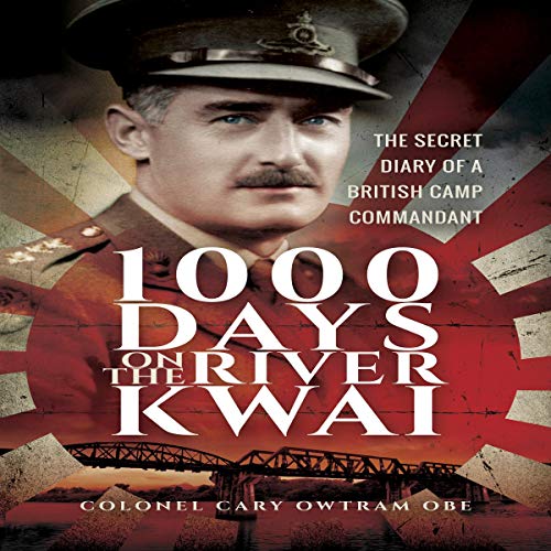 1000 Days on the River Kwai by H. C. Owtram episode artwork