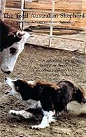 The Total Australian Shepherd: Beyond the Beginning 0866670726 Book Cover