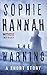 The Warning: A Twisting Psychological Thriller and Short Story for Fans of Gone Girl and The Girl on the Train