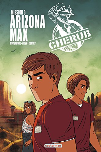 Cherub, Tome 3 : Arizona max Cherub, Tome 3 : Arizona max