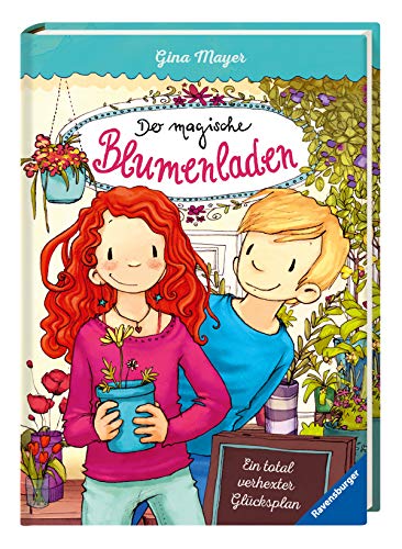 Der magische Blumenladen, Band 2: Ein total verhexter Glücksplan Der magische Blumenladen, Band 2: Ein total verhexter Glücksplan