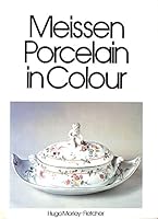 Meissen porcelain in colour B0040AUEAM Book Cover