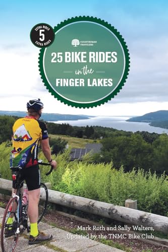 25 Bike Rides in the Finger Lakes (25 Bicycle Tours)