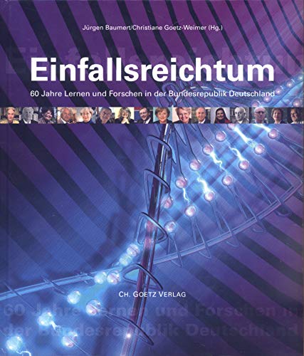 Einfallsreichtum: 60 Jahre lernen und forschen in der Bundesrepublik Deutschland