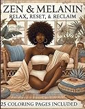 Zen and Melanin: Relax, Reset, and Reclaim