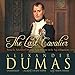 The Last Cavalier: Being the Adventures of Count Sainte-Hermine in the Age of Napoleon