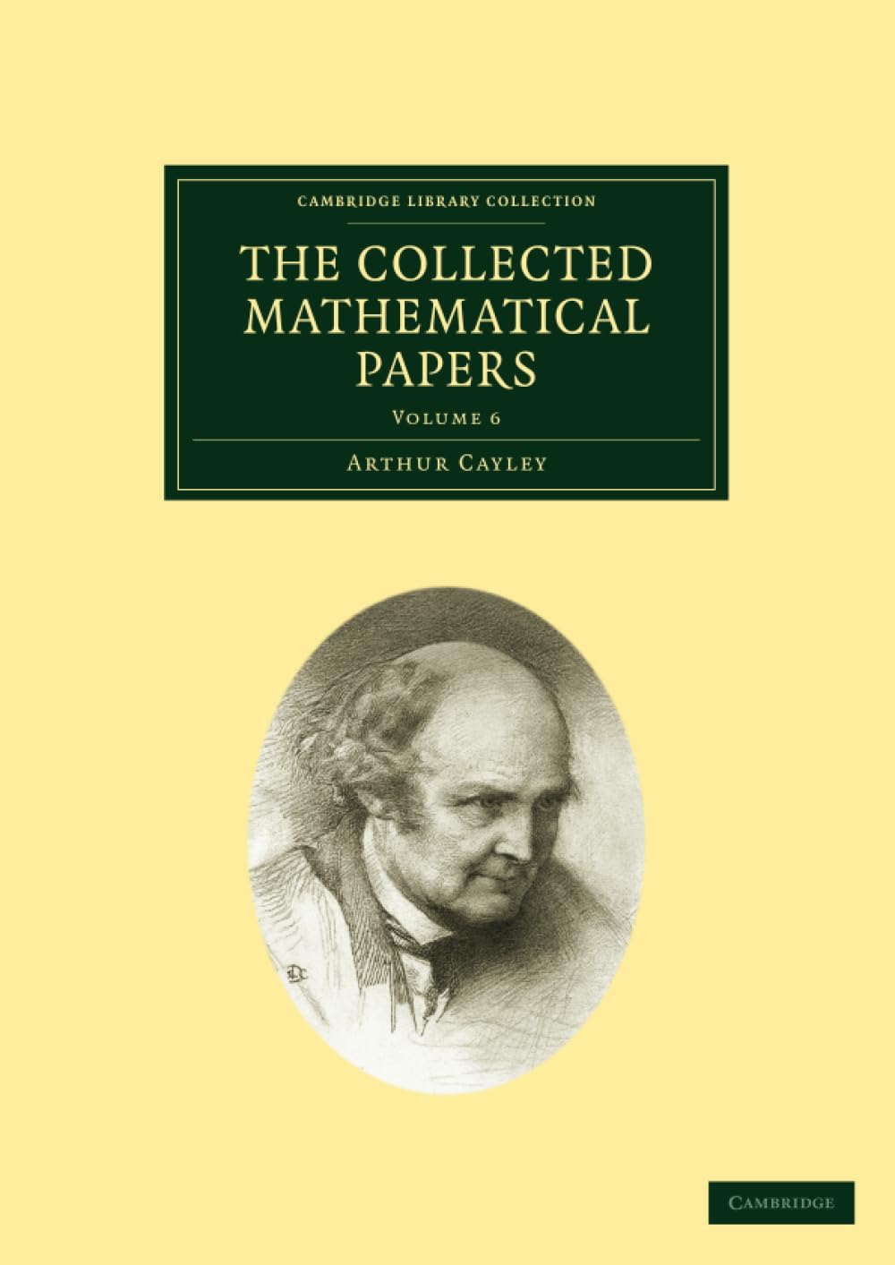 The Collected Mathematical Papers: Volume 6 (Cambridge Library Collection - Mathematics)