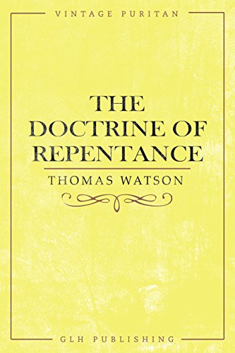 The Doctrine of Repentance (Vintage Puritan)