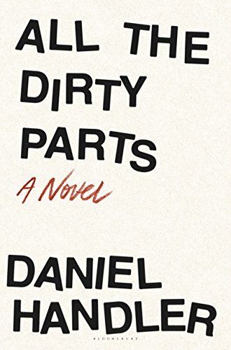 All the Dirty Parts: a novel