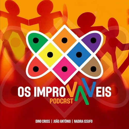 Os Improváveis Podcast Por Os Improvaveis capa