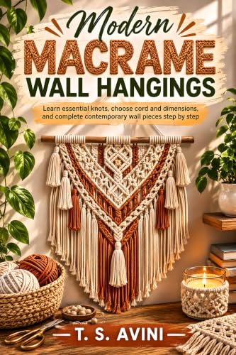 Modern Macrame Wall Hangings: Learn essential knots, choose cord and dimensions, and complete contemporary wall pieces step by step image 2