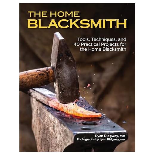 The Home Blacksmith: Tools, Techniques, and 40 Practical Projects for the Home Blacksmith (Fox Chapel Publishing) Beginner's Guide; Step-by-Step Directions & Over 500 Photos to Help You Start Smithing