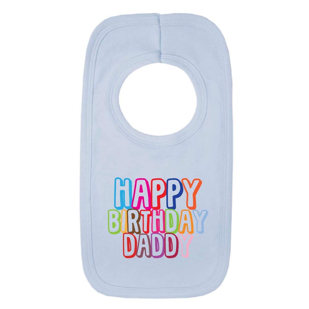 Kickass Tees Happy Birthday Daddy 1 Baby Bib One Size Blue Sweet Cute Announcement โ image 1
