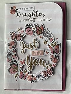 To A Special Daughter On Your 40th Birthday Just For You Birthday Card Age 40 40th Forty White/Pink Stripes/Butterflies 3D/Glitter/Foil Detail(PRELUDE46622)