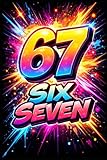 Notizbuch Six Seven Buch, Six Seven Accessoires, Deko, Stylisches 3D Cover in Neon Design, Liniertes Journal & Tagebuch: Modernes Schreibheft mit ... Kinder, Jubiläum oder Fans der Zahl 67, xl