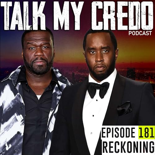 Talk My Credo | Episode 181 | Reckoning