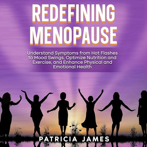 Redefining Menopause by Patricia James episode artwork