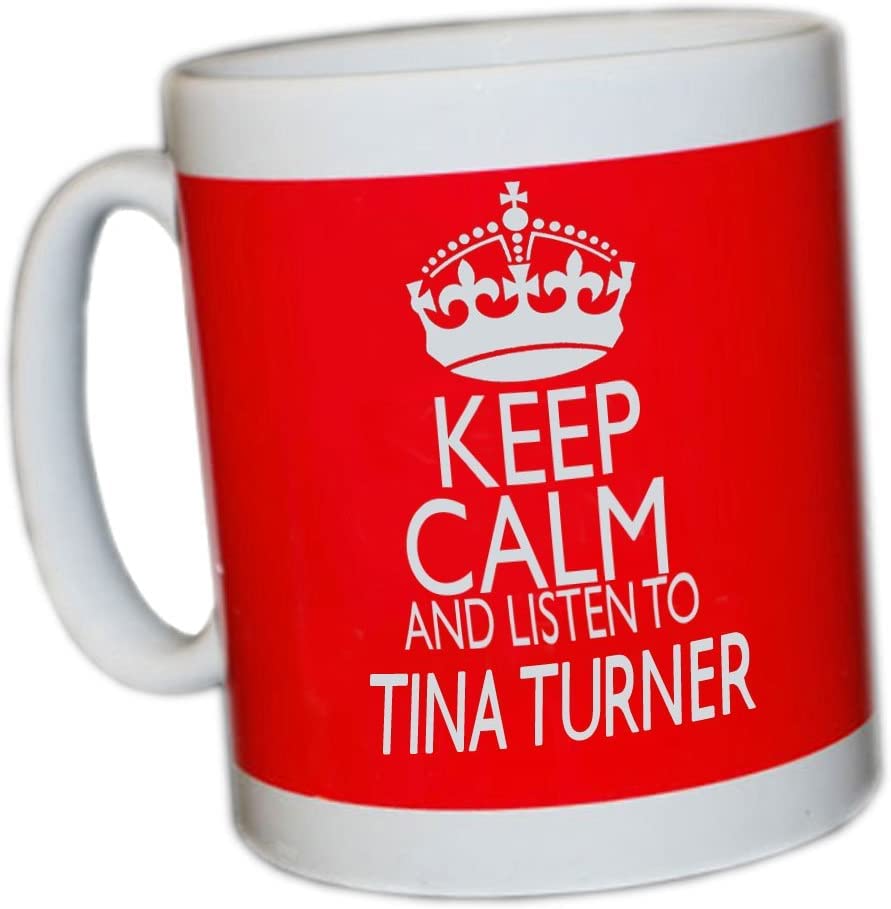 Giftme Keep Calm and Listen to Tina Turner Coffee Tea Mug Unique 11oz White Ceramic Mug.