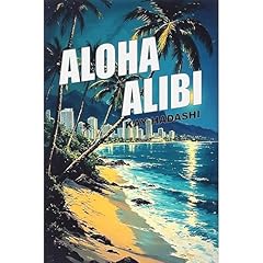 Aloha Alibi Audiolibro Por Kay Hadashi arte de portada
