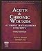 Acute & Chronic Wounds: Current Management Concepts, 3rd Edition