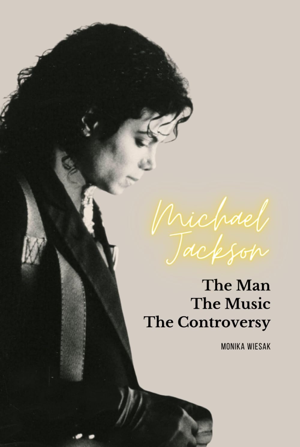 Michael Jackson: The Man, the Music, the Controversy