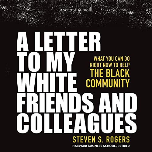 A Letter to My White Friends and Colleagues by Steven Rogers episode artwork