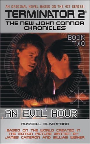 Terminator 2: The New John Connor Chronicles : An Evil Hour