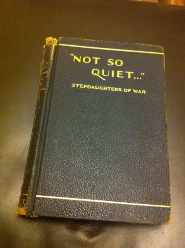 Not So Quiet... Stepdaughters Of War B001H0BODE Book Cover