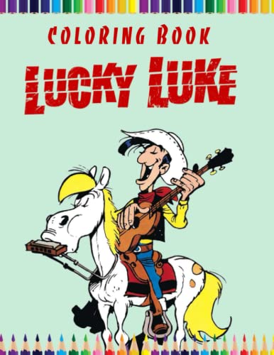 Bild: Lucky Luke Coloring Book: One Sided Coloring Pages for Kids Ages 2-4 4-6 4-8 8-12 & Toddlers Adults f�r 7,74 EUR bei amazon.de