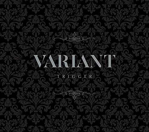 TRIGGER 2nd Album "VARIANT"